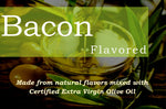 Bacon Flavored Extra Virgin Olive Oil